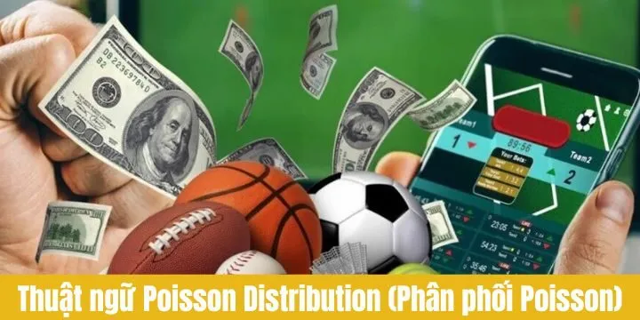 Top các thuật ngữ quan trọng liên quan đến Poisson Distribution 