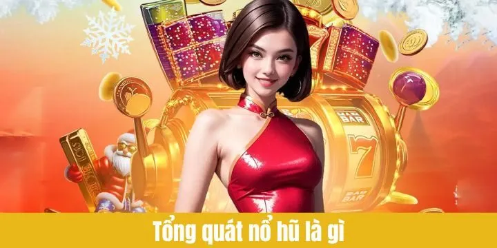 Tổng quát thông tin “nổ hũ là gì” chính xác nhất 